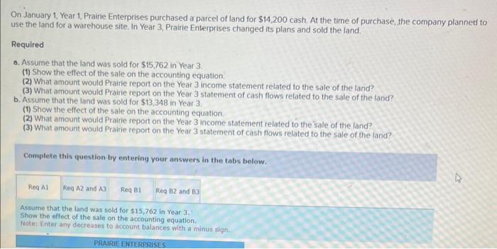  req a1-a3 and req b1-b3 On January 1, Year 1, Prairie