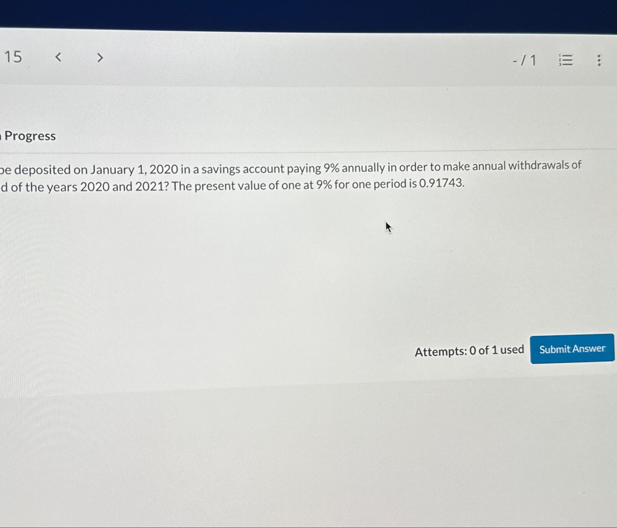  Progress ve deposited on January 1,2020 in a savings account paying