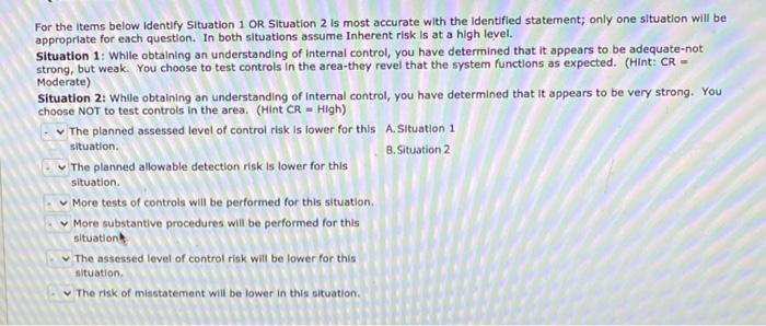  For the items below identify Situation 1 OR Situation 2 is