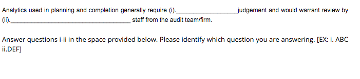 results of a Non-Stat Sample per the auditing literature. True False O