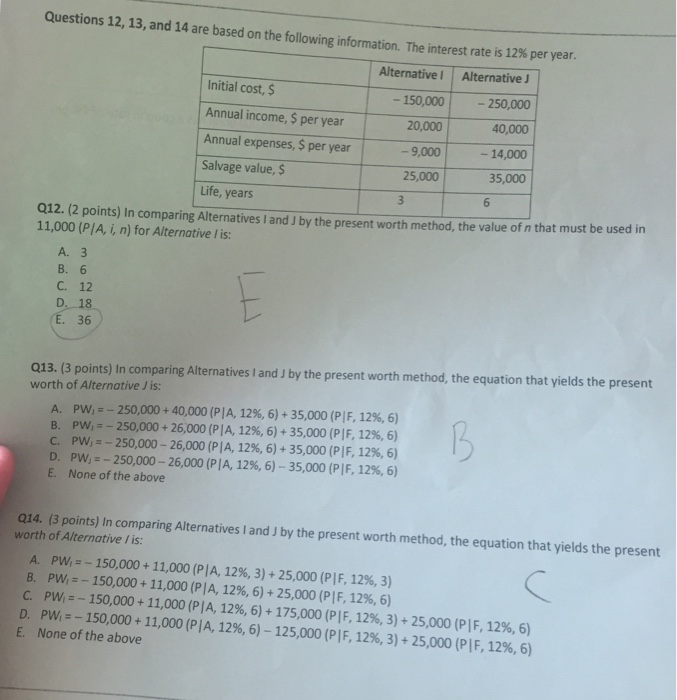  In comparing Alternatives I and J by the present worth method,