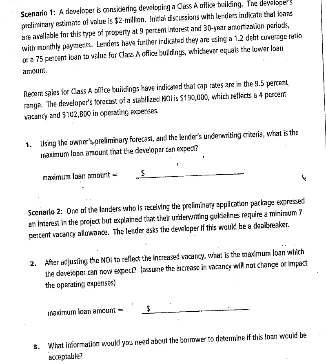  Scenario 1: A developer is considering developing a Class A office