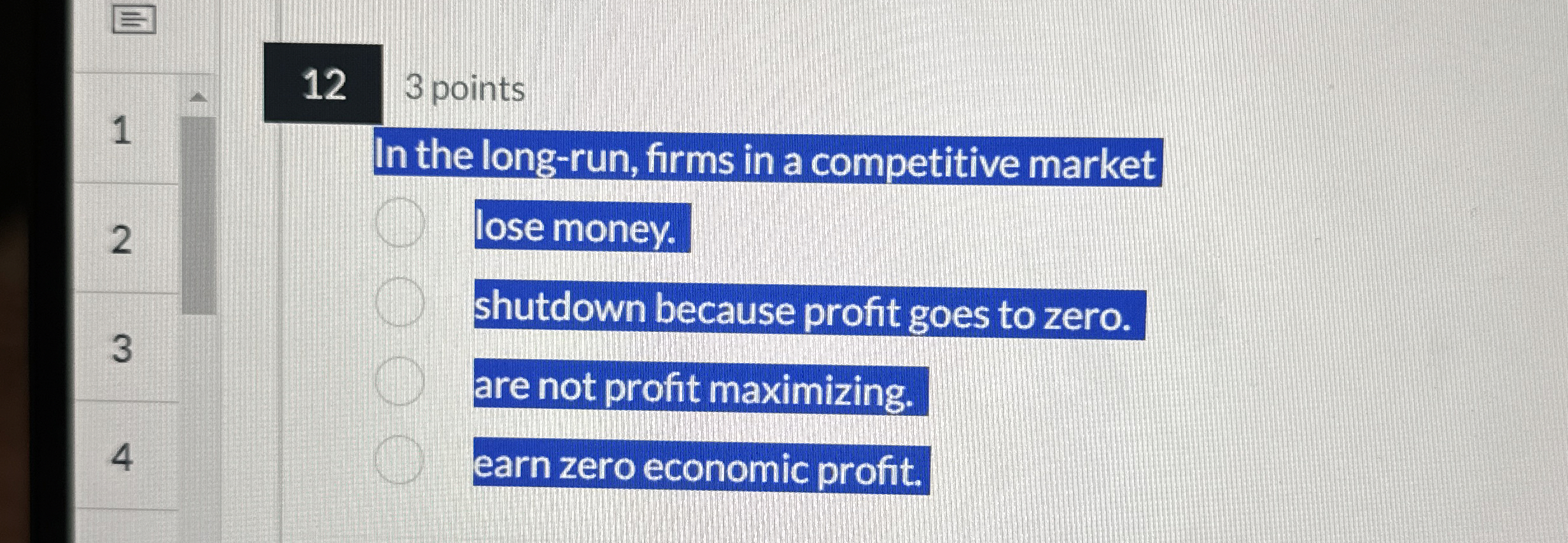  12 3 points 1 In the long-run, firms in a competitive