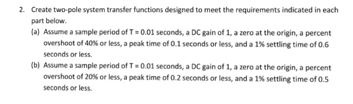  2. Create two-pole system transfer functions designed to meet the requirements