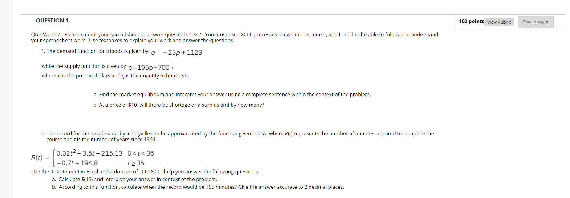 QUESTION 1 100 points View Rubric Save Answer Quiz Week 2
