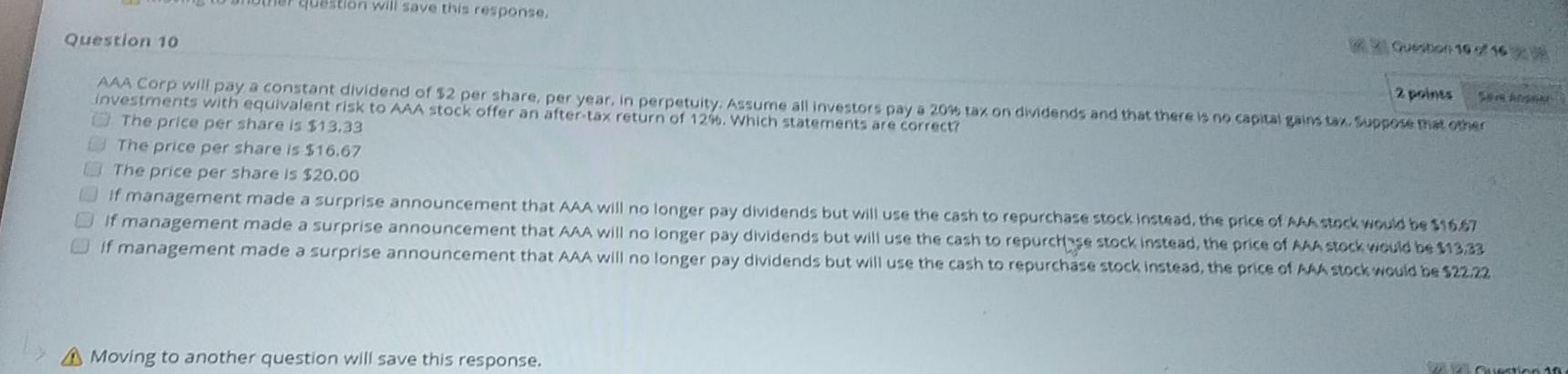  question will save this response, 19716 Question 10 2 points AAA