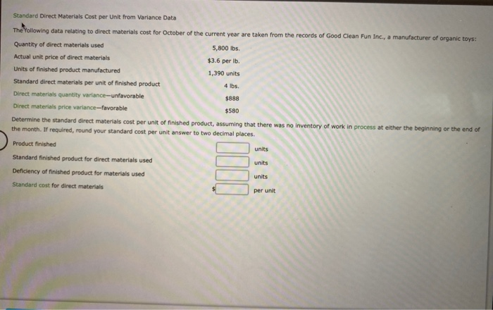  Standard Direct Materials Cost per Unit from Variance Data The following