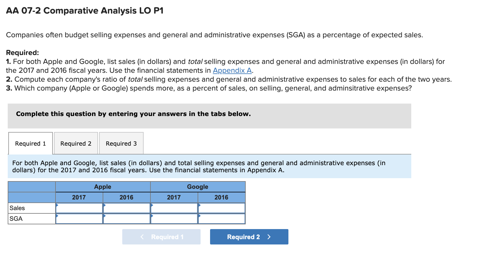 LINK TO APPENDIX A: https://ezto-cf-media.mheducation.com/Media/Connect_Production/bne/Wild_Finman_8e/Appendix_A.pdf AA 07-2 Comparative Analysis LO P1 Companies
