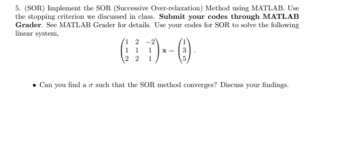 Implement SOR Method and solve problem 5 Fill in the missing part