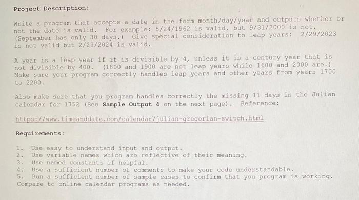  Project Description: Write a program that accepts a date in the