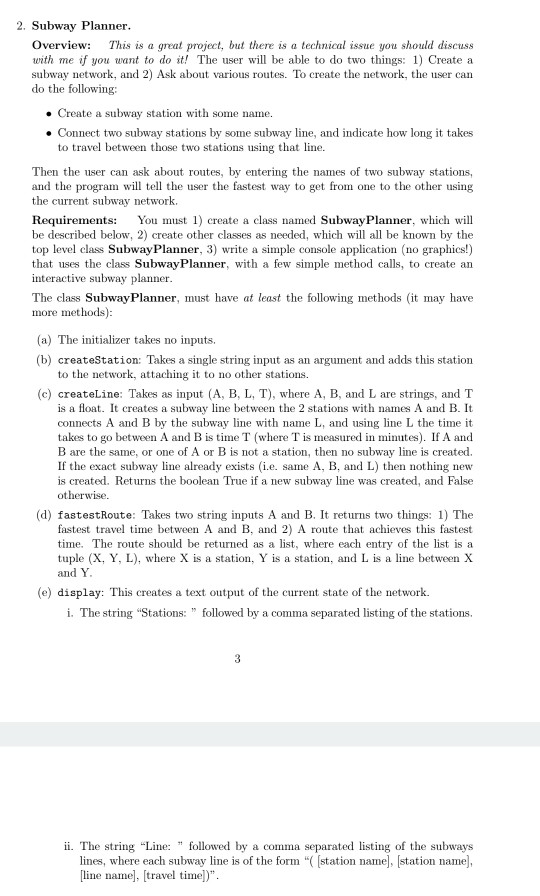 in python 2. Subway Planner Overview: This is a great project, but