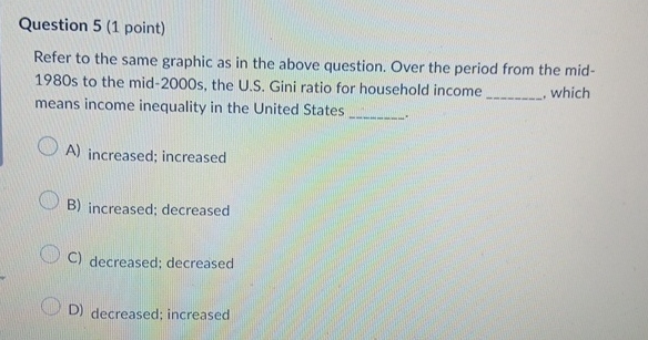  Question 5(1 point) Refer to the same graphic as in the