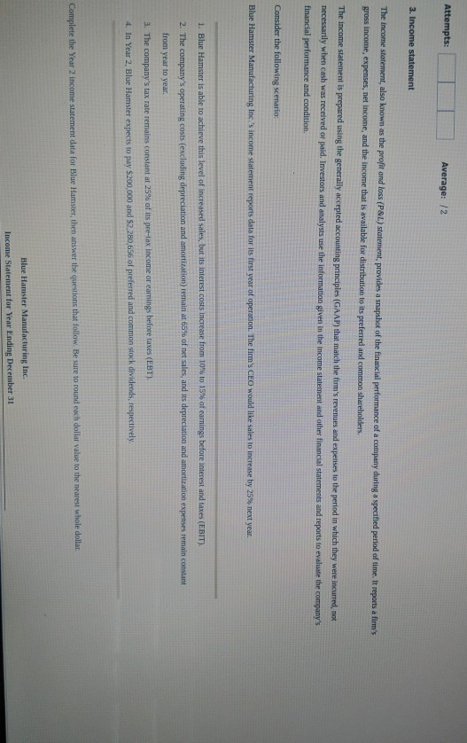 Attempts: Average: 12 3. Income statement The income statement, also known