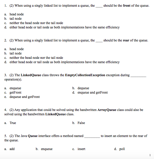 Short Java Questions I. (2) When using a singly linked list to