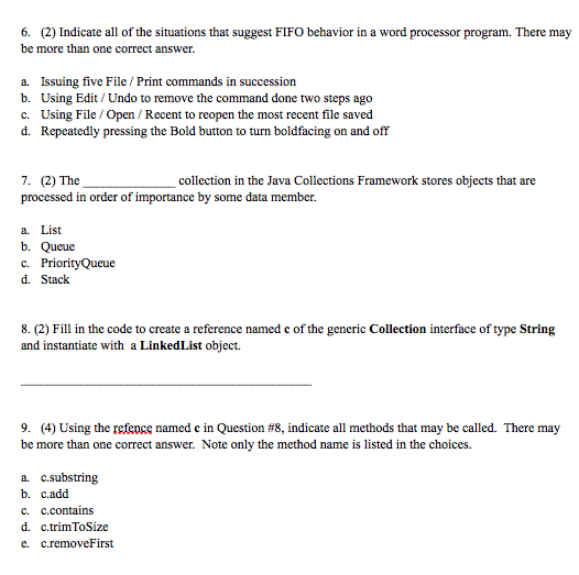 implement a queue, the-should be the front of the queue. a. b.