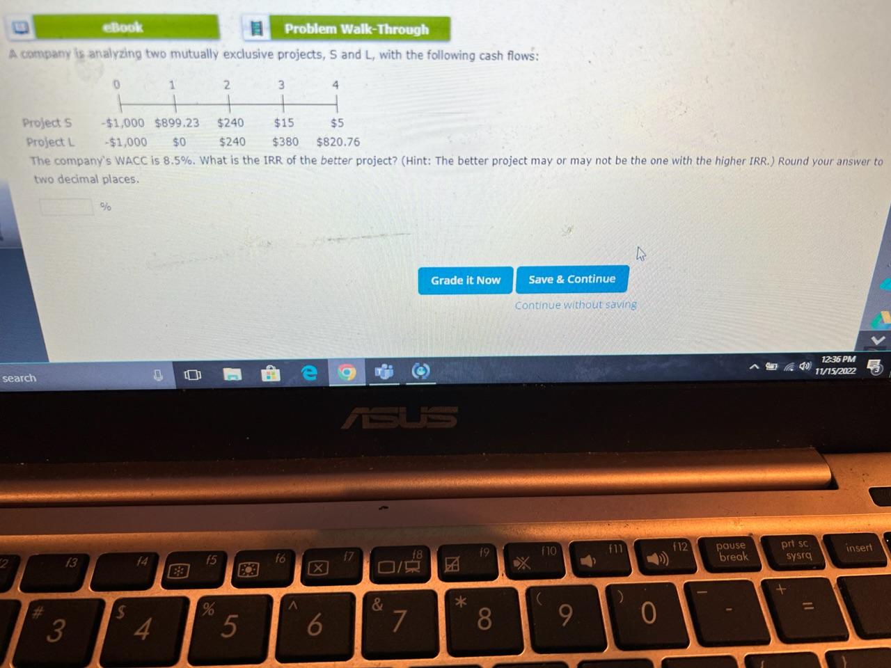  company is analyzing two mutually exclusive projects, S and L, with