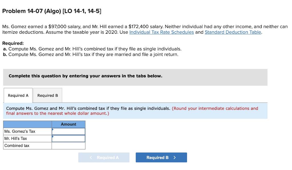  Problem 14-07 (Algo) (LO 14-1, 14-5) Ms. Gomez earned a $97,000
