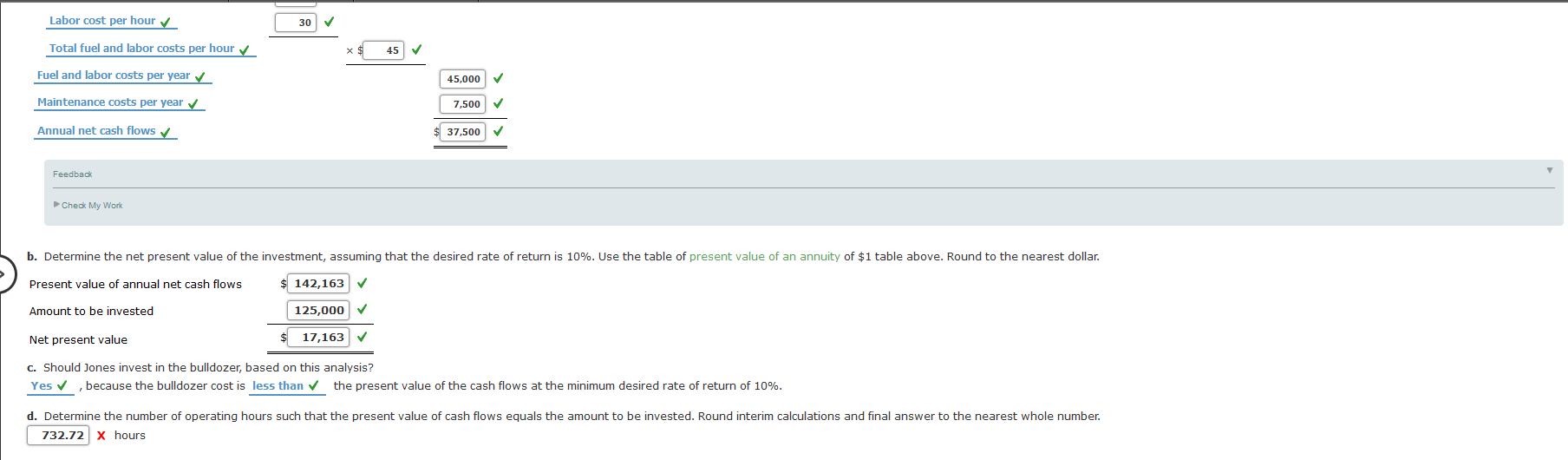 answers I just need letter D). Net Present Value Method-Annuity Jones Excavation