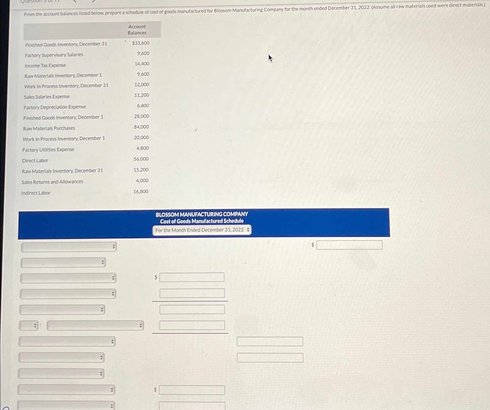  \table[[,\table[[Account],[Balances]]],[Finished Goods Inventory, December 31,$33,600 