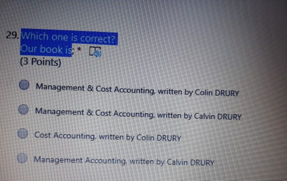  29. Which one is correct? Our book is; * (3 Points)