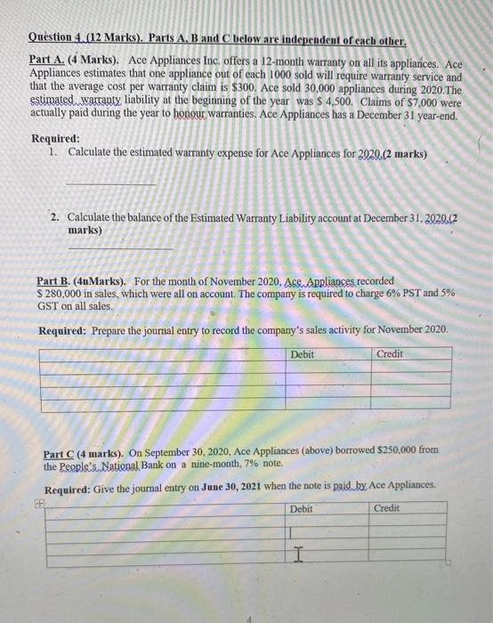  Question 4.(12 Marks). Parts A, B and C below are independent