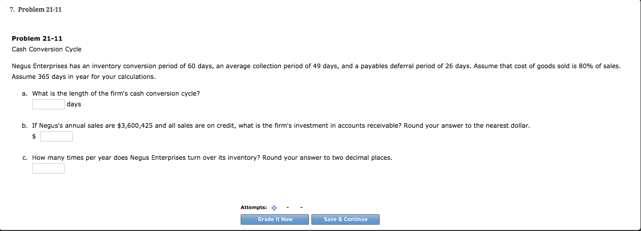 7. Problem 21-11 Problem 21-11 Cash Conversion Cycle Negus Enterprises has