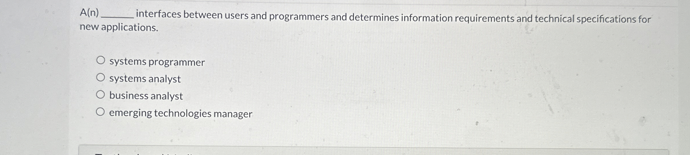  A(n)q, interfaces between users and programmers and determines information requirements and