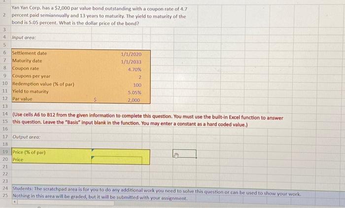  Yan Yan Corp. has a $2,000 par value bond outstanding with