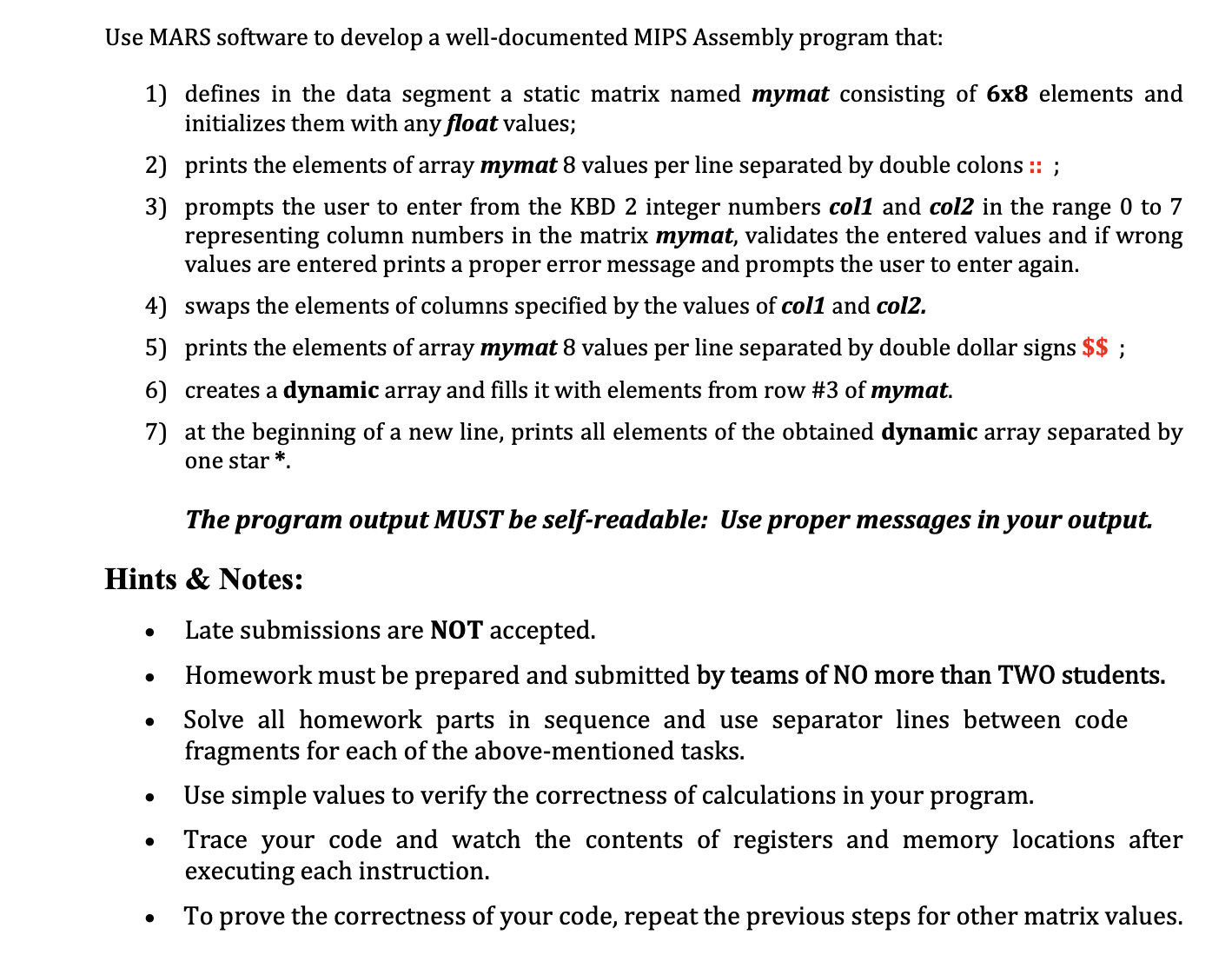  Use MARS software to develop a well-documented MIPS Assembly program that: