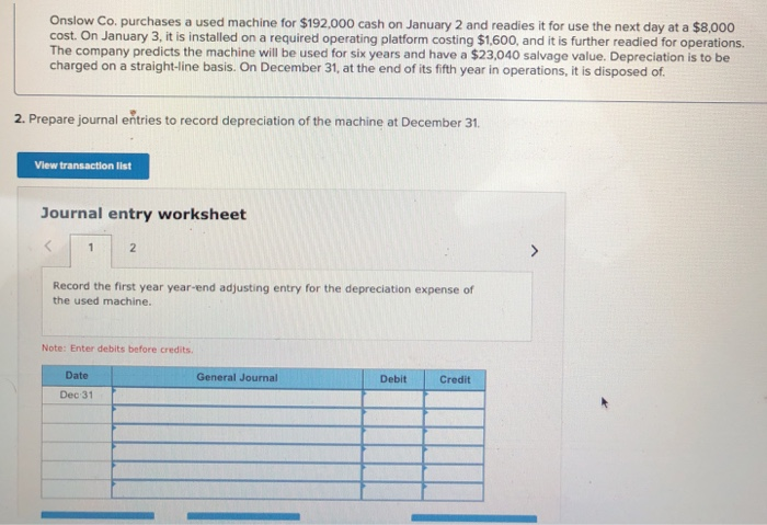 at a $8,000 cost. On January 3, it is installed on a