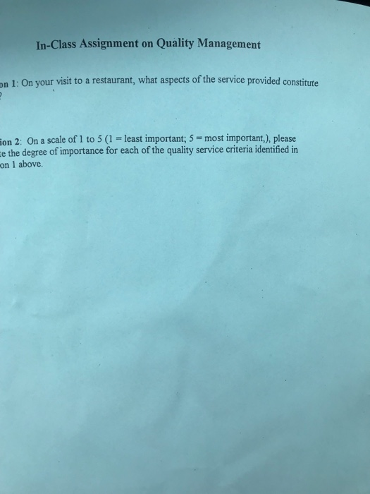  In-Class Assignment on Quality Management on 1: On your visit to