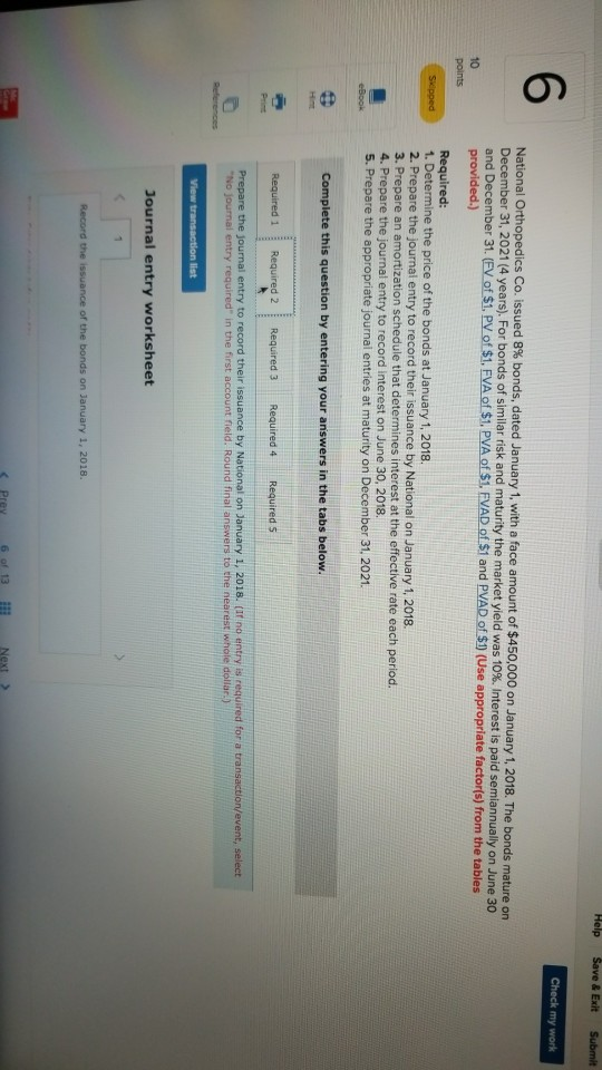 6 National Orthopedics Co. issued 8% bonds, dated January 1, with a