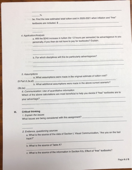 The following Table A shows the average costs for the indicated academic