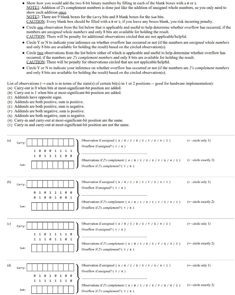  - Show how you would add the two 8-bit binary numbers