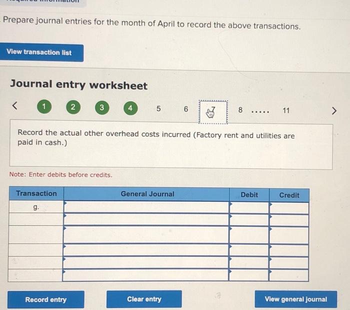$367,000. c. Actual overhead costs incurred in April are indirect materials, $51,000;