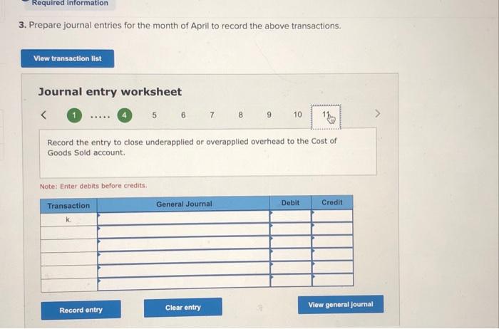 purchases (on credit). b. Direct materials used. c. Direct labor used (and