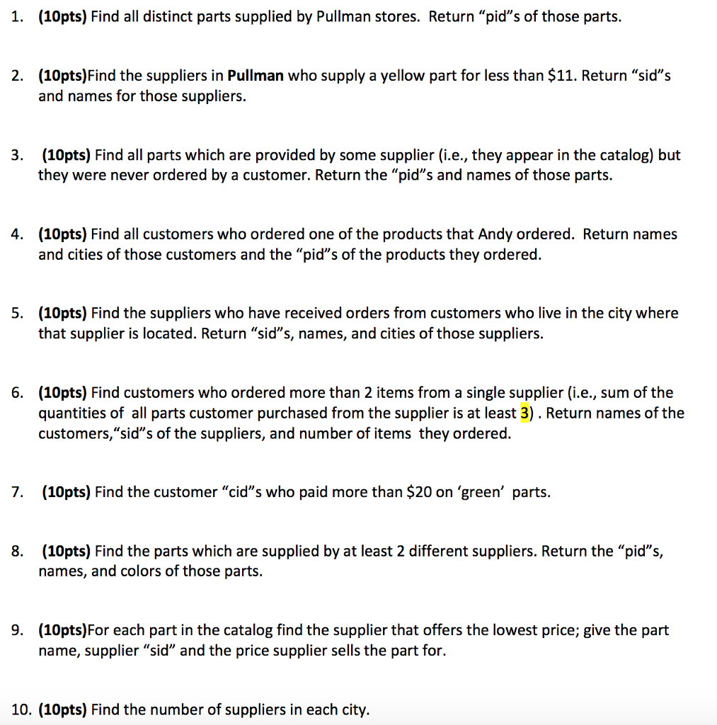relational algebra. Assume set semantics for all operations. Consider the following schema
