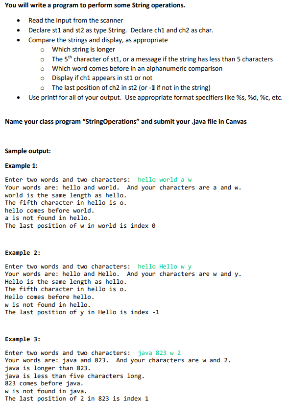  You will write a program to perform some String operations. Read