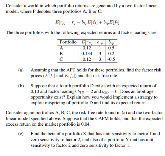 Please answer the all questions. Consider a world in which portfolio returns