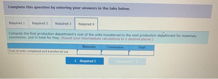 material that is used in the first production department is added at