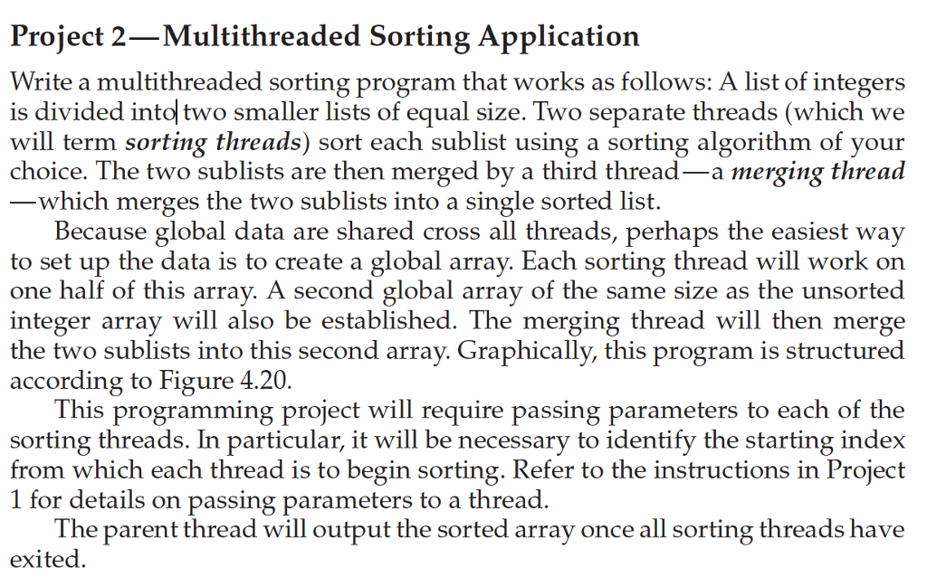 use C language Project 2-Multithreaded Sorting Application Write a multithreaded sorting program