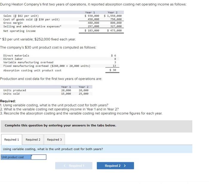  - \$3 per unit variable; $252,000 fixed each year. The company's