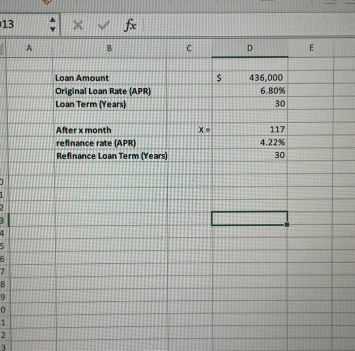 1. Open the "Mortgage Project" Excel file. In the "Student ID" worksheet,