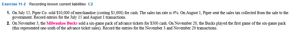  Exercise 11-2 Recording known current liabilities C2 1. On July 15,