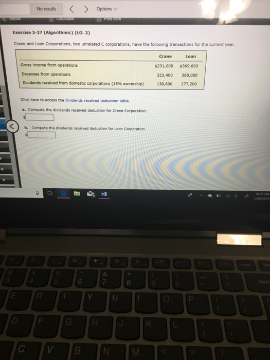  No resultsOptions Exercise 3-27 (Algorithmic) (LO. 2) Crane and Loon Corporations,