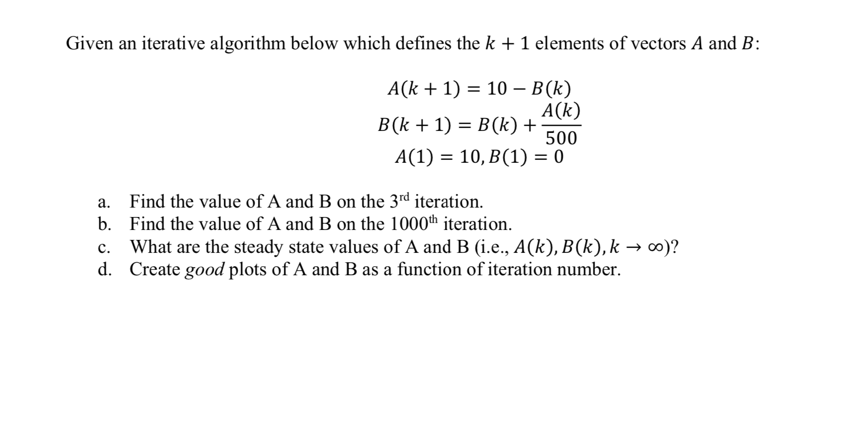  Given an iterative algorithm below which defines the k+1 elements of