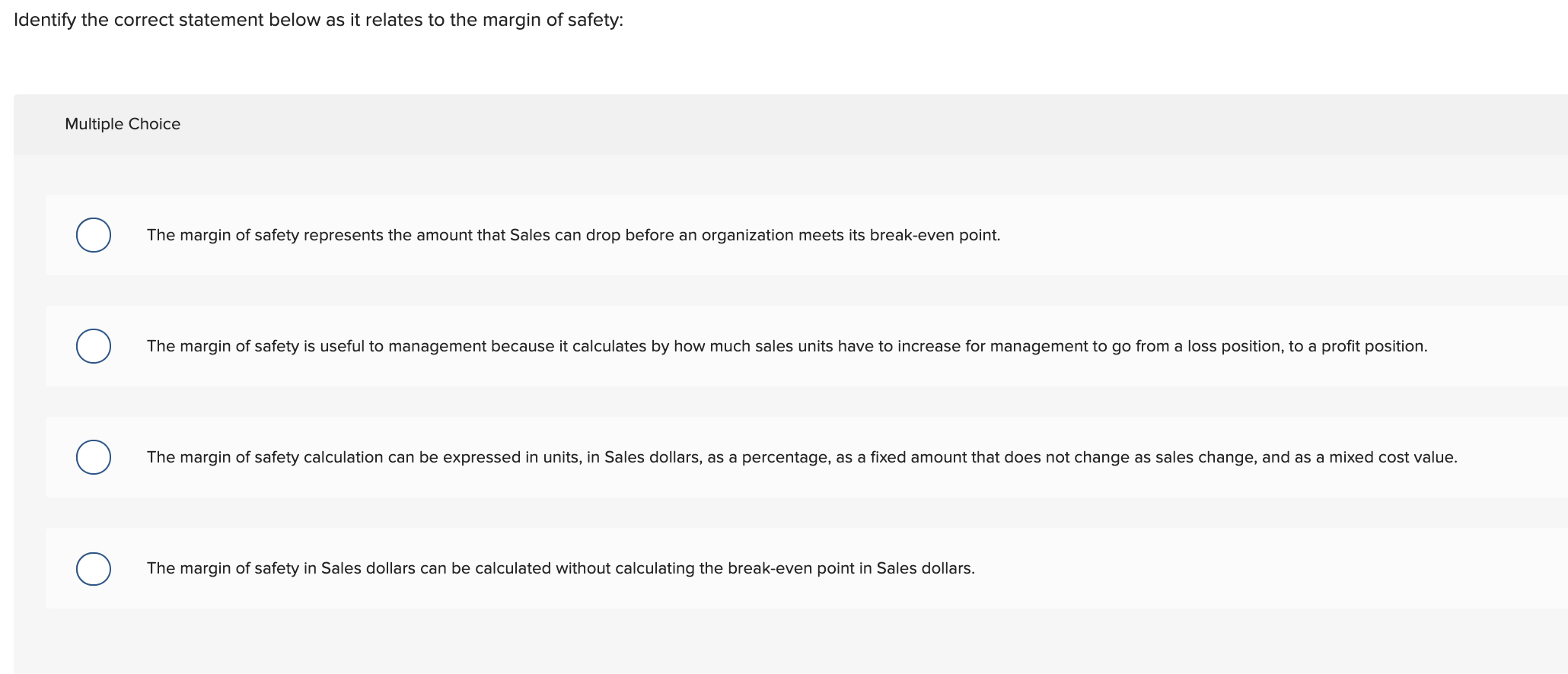  Identify the correct statement below as it relates to the margin