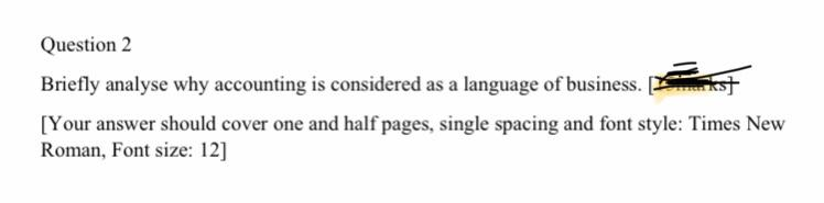  Question 2 Briefly analyse why accounting is considered as a language