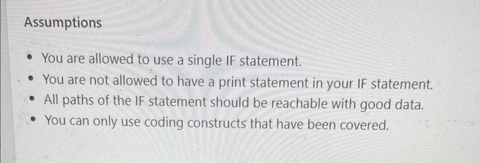 below. USE the assumpitions as rules you have to follow for the