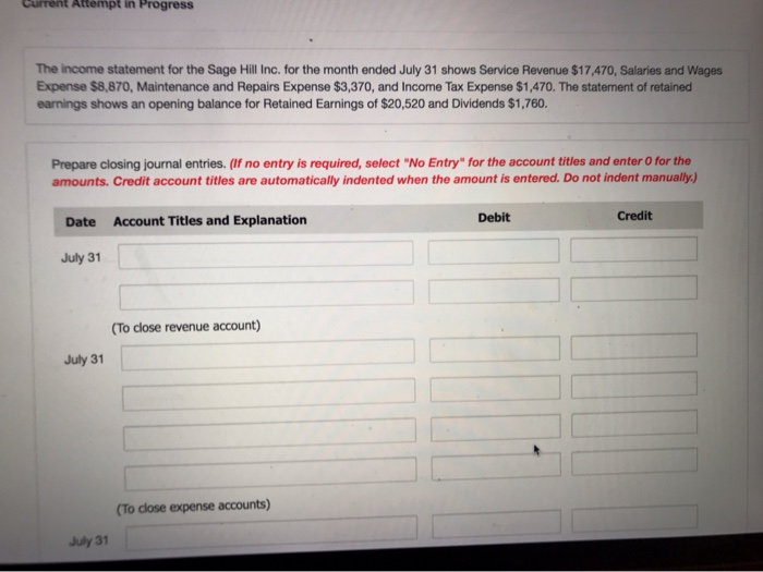  Current Altempt in Progress The income statement for the Sage Hill